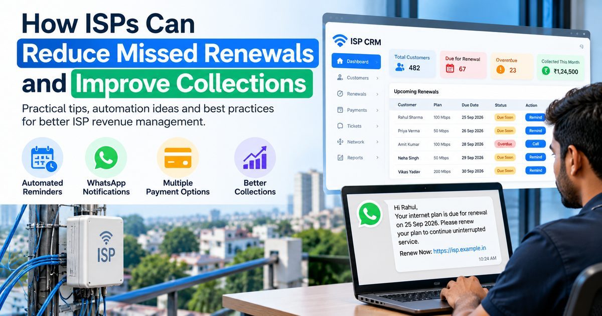 Illustration: ISP renewal reminders, WhatsApp notifications and collections dashboard